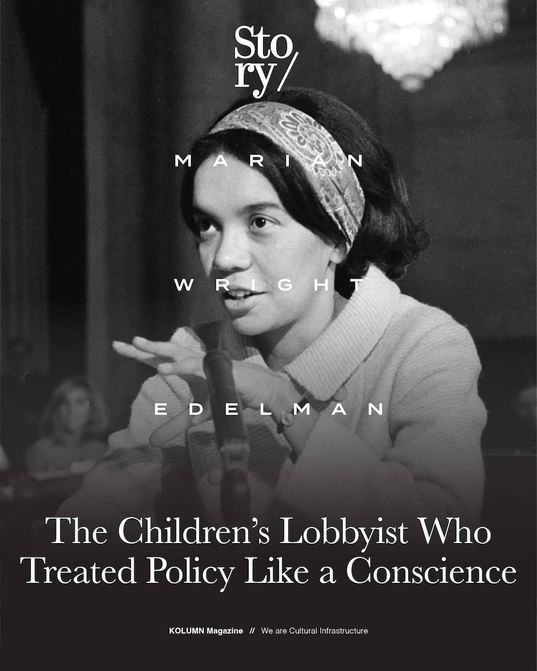 Marian Wright Edelman, Children's Defense Fund, KOLUMN, African American News, Black News, African American Journalism, Black Journalism, African American History, Black History, African American Art, Black Art, African American Music, Black Music, African American Wealth, Black Wealth, African American Education, Black Education, Historic Black University or College, HBCU