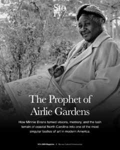 Minnie Evans, KOLUMN, African American News, Black News, African American Journalism, Black Journalism, African American History, Black History, African American Art, Black Art, African American Music, Black Music, African American Wealth, Black Wealth, African American Education, Black Education, Historic Black University or College, HBCU