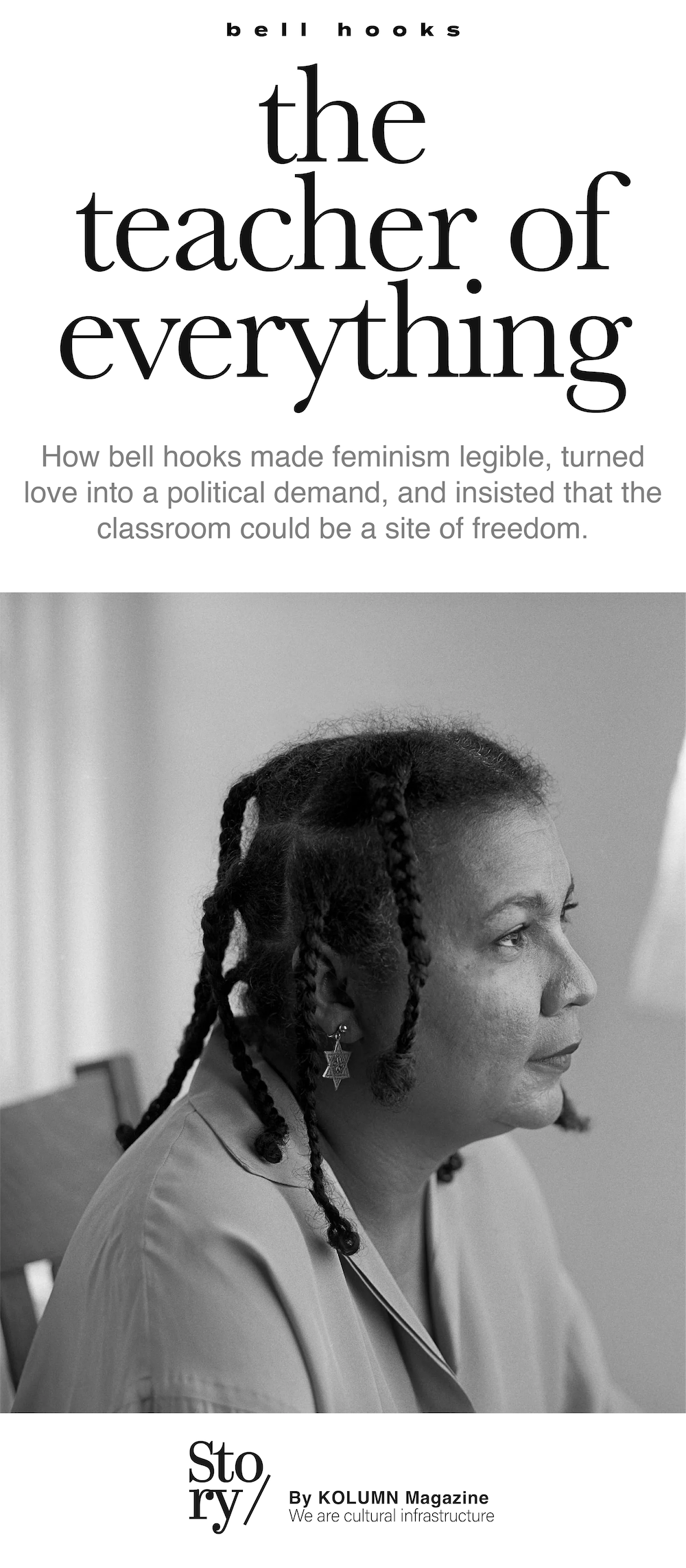 bell hooks, Ain’t I a Woman: Black Women and Feminism, Feminist Theory: From Margin to Center, Feminism Is for Everybody, Teaching to Transgress: Education as the Practice of Freedom , Black Looks: Race and Representation and Reel to Real: Race, Sex, and Class at the Movies, KOLUMN, African American News, Black News, African American Journalism, Black Journalism, African American History, Black History, African American Art, Black Art, African American Music, Black Music, African American Wealth, Black Wealth, African American Education, Black Education, Historic Black University or College, HBCU