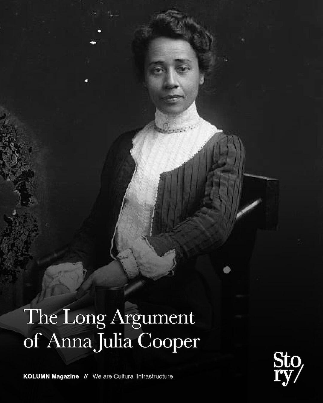 Anna J. Cooper, KOLUMN, African American News, Black News, African American Journalism, Black Journalism, African American History, Black History, African American Art, Black Art, African American Music, Black Music, African American Wealth, Black Wealth, African American Education, Black Education, Historic Black University or College, HBCU