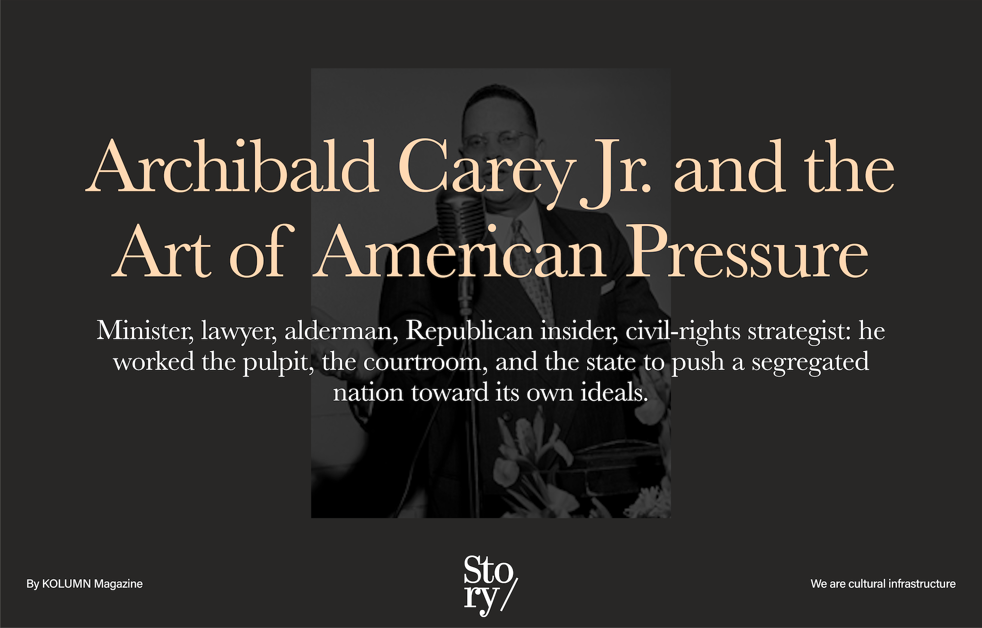 Archibald Carey Jr, Archibald Carey, KOLUMN, African American News, Black News, African American Journalism, Black Journalism, African American History, Black History, African American Art, Black Art, African American Music, Black Music, African American Wealth, Black Wealth, African American Education, Black Education, Historic Black University or College, HBCU