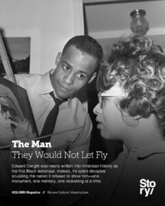 Edward Dwight, KOLUMN, African American News, Black News, African American Journalism, Black Journalism, African American History, Black History, African American Art, Black Art, African American Music, Black Music, African American Wealth, Black Wealth, African American Education, Black Education, Historic Black University or College, HBCU