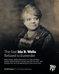 Ida B. Wells, KOLUMN, African American News, Black News, African American Journalism, Black Journalism, African American History, Black History, African American Art, Black Art, African American Music, Black Music, African American Wealth, Black Wealth, African American Education, Black Education, Historic Black University or College, HBCU