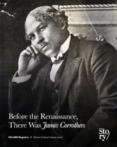James Corrothers, KOLUMN, African American News, Black News, African American Journalism, Black Journalism, African American History, Black History, African American Art, Black Art, African American Music, Black Music, African American Wealth, Black Wealth, African American Education, Black Education, Historic Black University or College, HBCU
