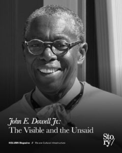 John E. Dowell, John E. Dowell Jr., KOLUMN, African American News, Black News, African American Journalism, Black Journalism, African American History, Black History, African American Art, Black Art, African American Music, Black Music, African American Wealth, Black Wealth, African American Education, Black Education, Historic Black University or College, HBCU