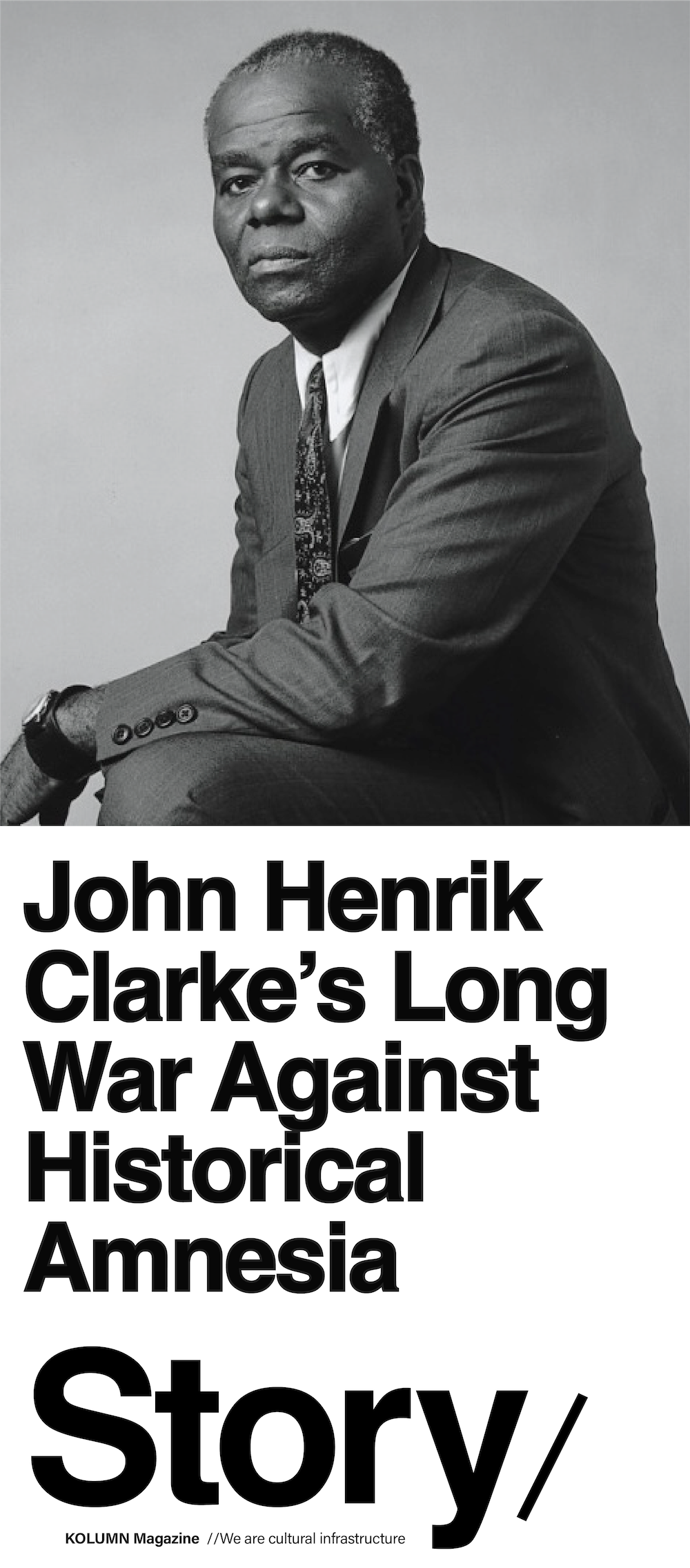 John Henrik Clarke, KOLUMN, African American News, Black News, African American Journalism, Black Journalism, African American History, Black History, African American Art, Black Art, African American Music, Black Music, African American Wealth, Black Wealth, African American Education, Black Education, Historic Black University or College, HBCU