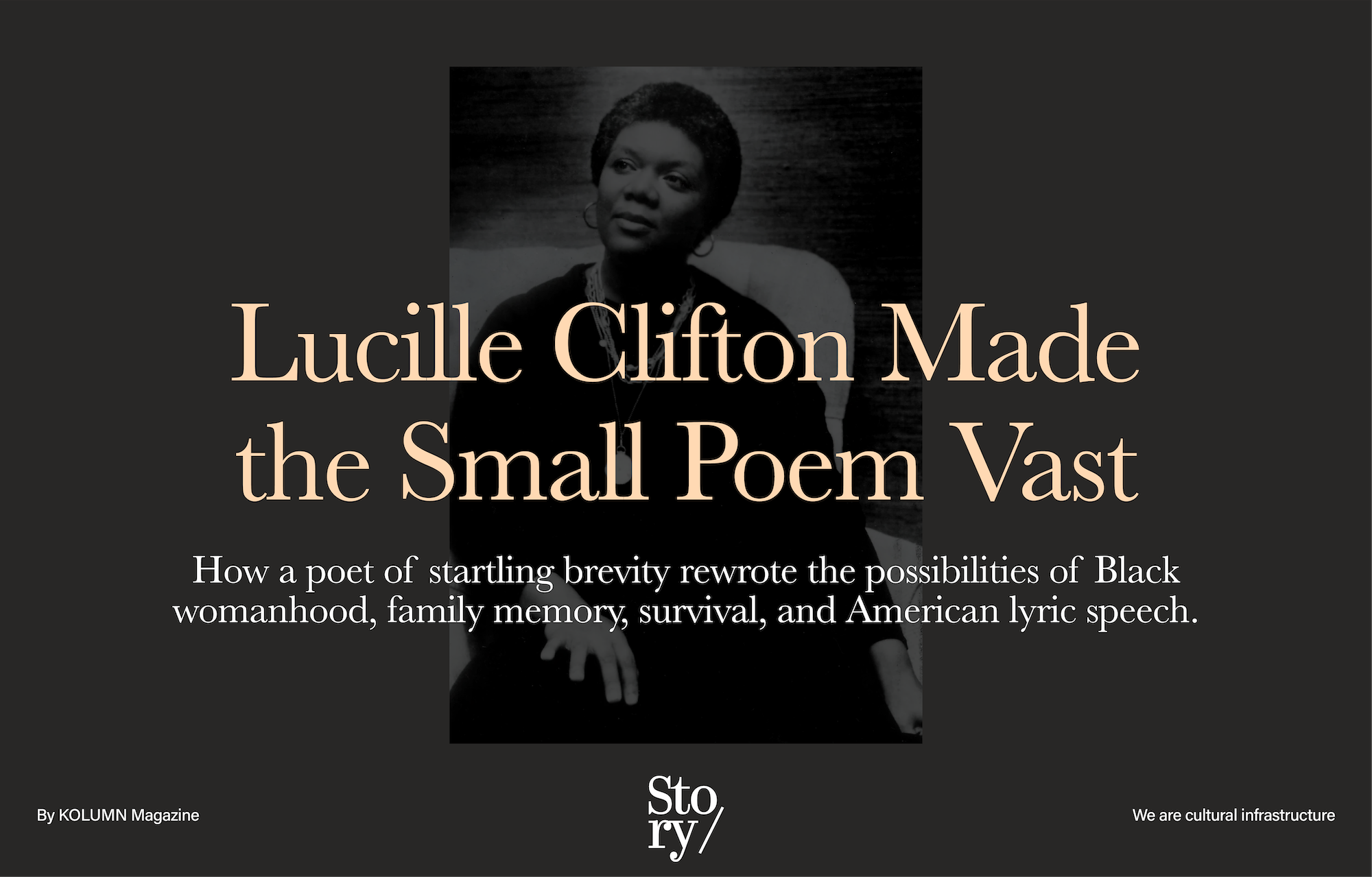 Lucille Clifton, KOLUMN, African American News, Black News, African American Journalism, Black Journalism, African American History, Black History, African American Art, Black Art, African American Music, Black Music, African American Wealth, Black Wealth, African American Education, Black Education, Historic Black University or College, HBCU