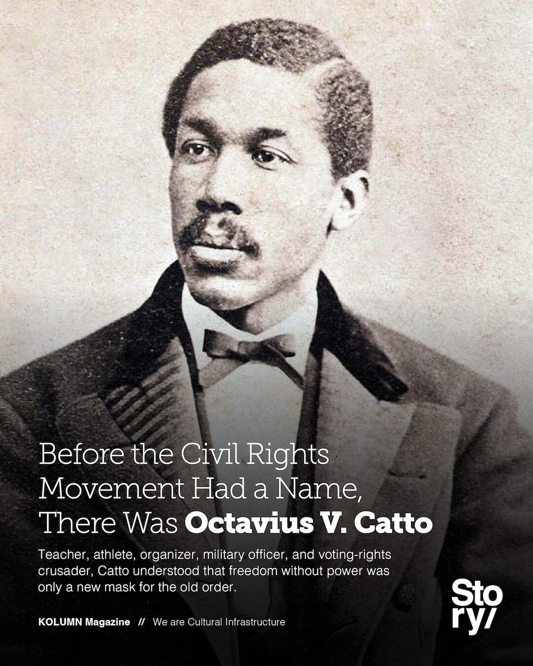 Octavius V Catto, KOLUMN, African American News, Black News, African American Journalism, Black Journalism, African American History, Black History, African American Art, Black Art, African American Music, Black Music, African American Wealth, Black Wealth, African American Education, Black Education, Historic Black University or College, HBCU
