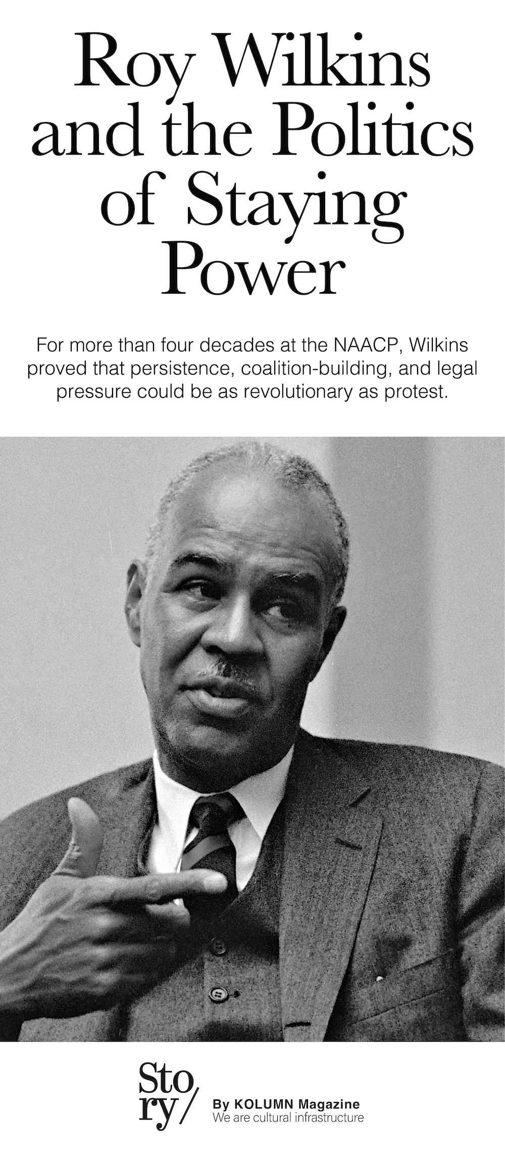 Roy Wilkins, KOLUMN, African American News, Black News, African American Journalism, Black Journalism, African American History, Black History, African American Art, Black Art, African American Music, Black Music, African American Wealth, Black Wealth, African American Education, Black Education, Historic Black University or College, HBCU