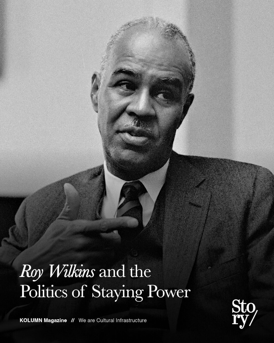 Roy Wilkins, KOLUMN, African American News, Black News, African American Journalism, Black Journalism, African American History, Black History, African American Art, Black Art, African American Music, Black Music, African American Wealth, Black Wealth, African American Education, Black Education, Historic Black University or College, HBCU