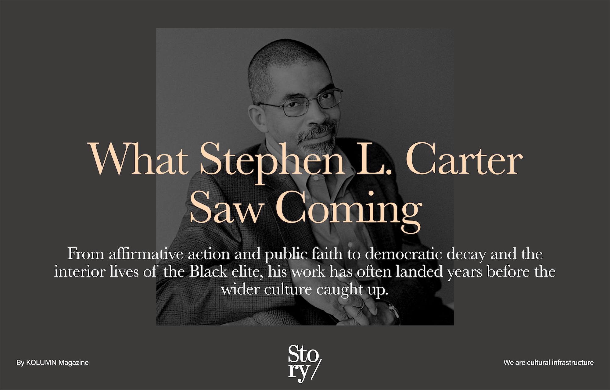Stephen L. Carter, KOLUMN, African American News, Black News, African American Journalism, Black Journalism, African American History, Black History, African American Art, Black Art, African American Music, Black Music, African American Wealth, Black Wealth, African American Education, Black Education, Historic Black University or College, HBCUv
