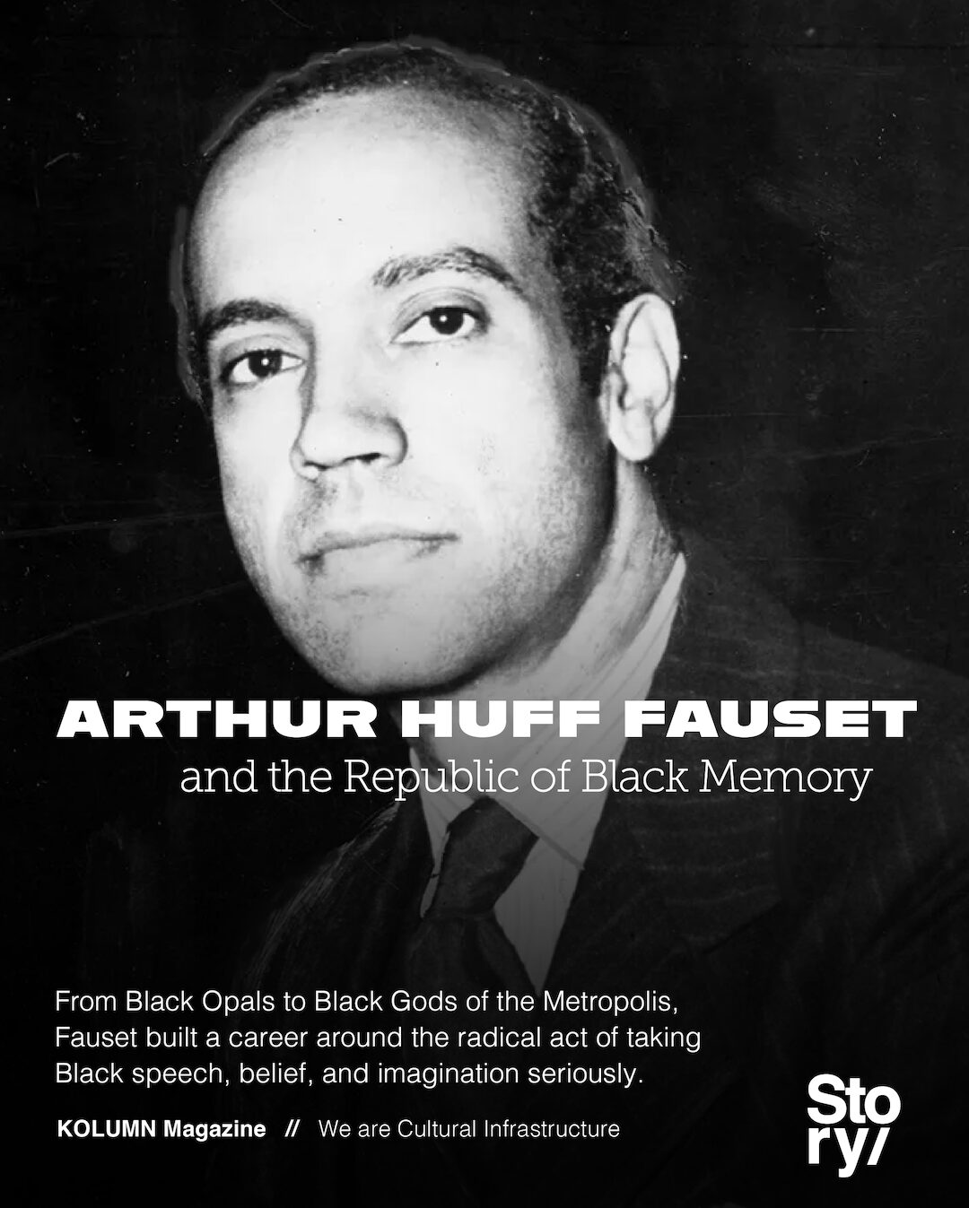 Arthur Huff Fauset, KOLUMN, African American News, Black News, African American Journalism, Black Journalism, African American History, Black History, African American Art, Black Art, African American Music, Black Music, African American Wealth, Black Wealth, African American Education, Black Education, Historic Black University or College, HBCU