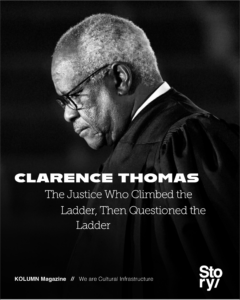 Clarence Thomas, KOLUMN, African American News, Black News, African American Journalism, Black Journalism, African American History, Black History, African American Art, Black Art, African American Music, Black Music, African American Wealth, Black Wealth, African American Education, Black Education, Historic Black University or College, HBCU