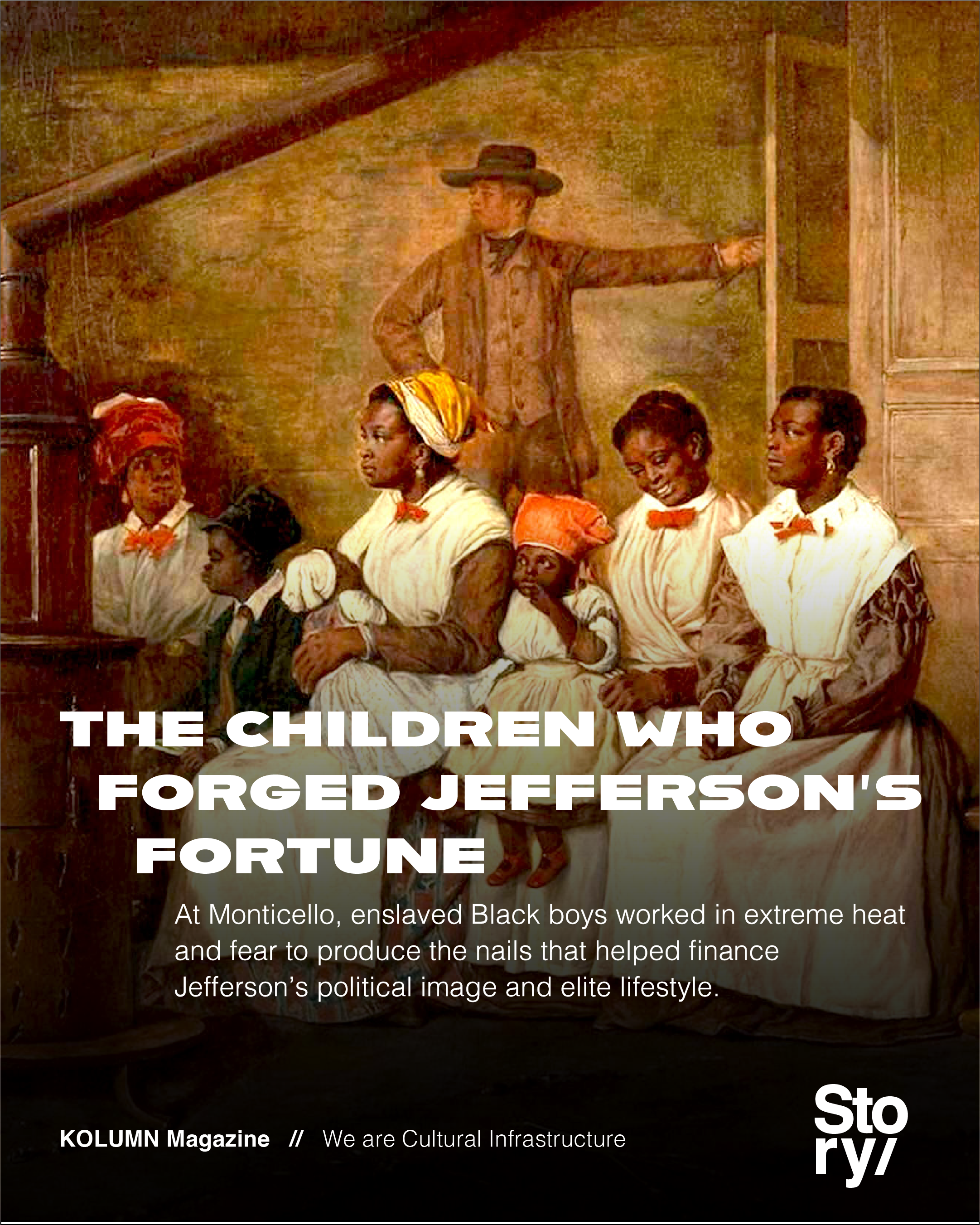 Thomas Jefferson, Monticelle, Sally Hemmings, Gabriel Lilly, Slavery, Child Slavery, KOLUMN, African American News, Black News, African American Journalism, Black Journalism, African American History, Black History, African American Art, Black Art, African American Music, Black Music, African American Wealth, Black Wealth, African American Education, Black Education, Historic Black University or College, HBCU