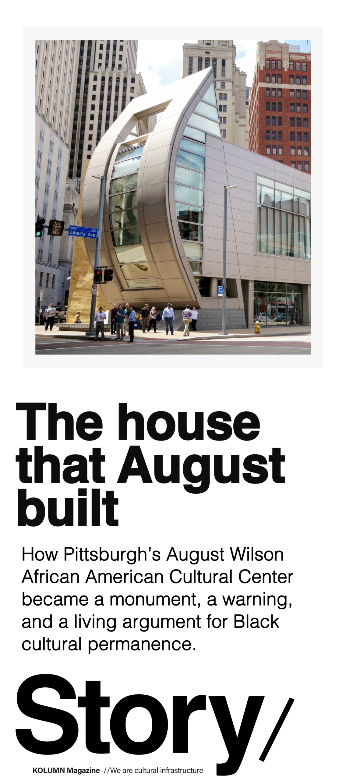 August Wilson Center for African American Culture, August Wilson, KOLUMN, Cultural Infrastructure, African American News, Black News, African American Journalism, Black Journalism, African American History, Black History, African American Art, Black Art, African American Music, Black Music, African American Wealth, Black Wealth, African American Education, Black Education, Historic Black University or College, HBCU