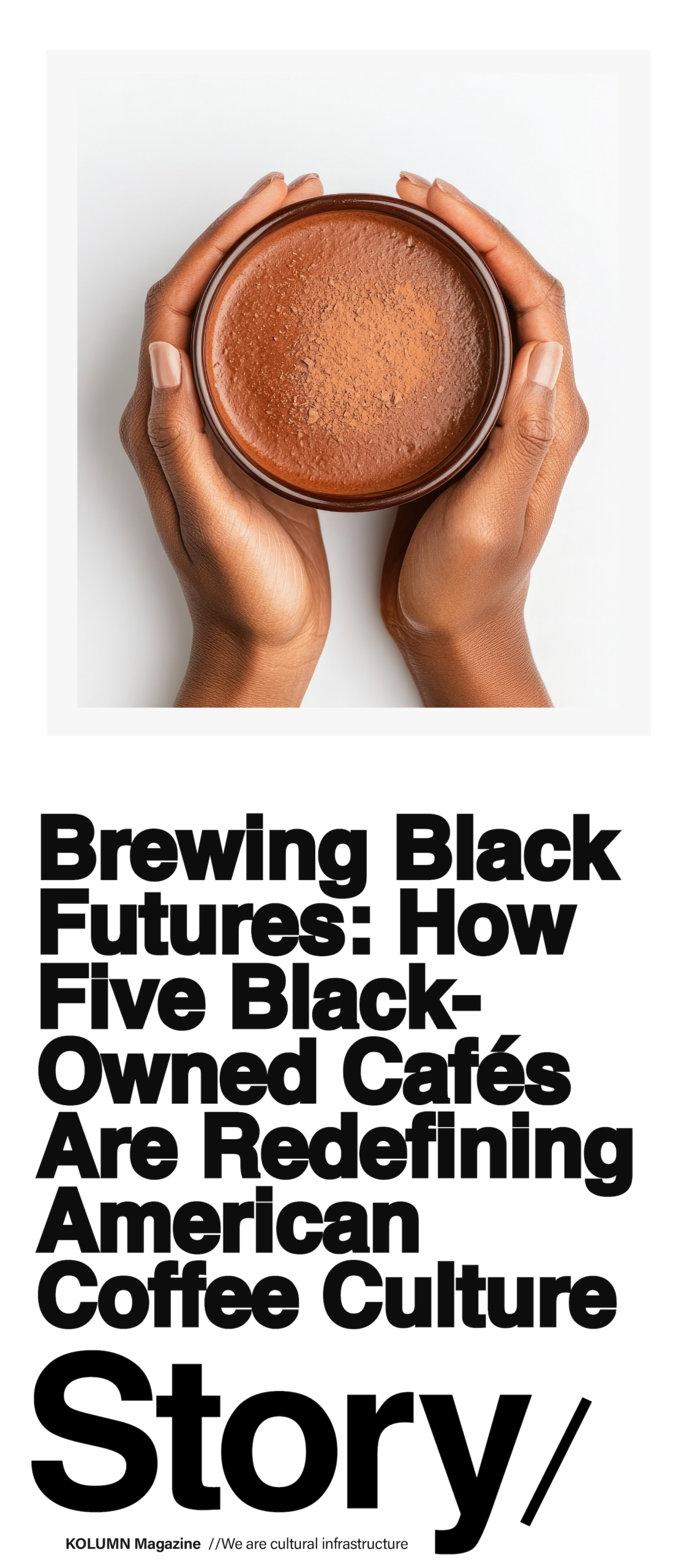 Black Owned Coffee Shops, Black Owned Cafes, KOLUMN, Cultural Infrastructure, African American News, Black News, African American Journalism, Black Journalism, African American History, Black History, African American Art, Black Art, African American Music, Black Music, African American Wealth, Black Wealth, African American Education, Black Education, Historic Black University or College, HBCU