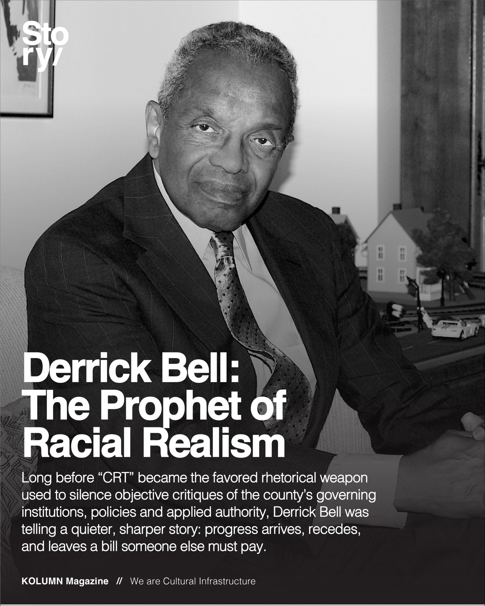 Derrick Bell, Faces at the bottom of the well, And we are not saved, Critical Race Theory, CRT, KOLUMN, Cultural Infrastructure, African American News, Black News, African American Journalism, Black Journalism, African American History, Black History, African American Art, Black Art, African American Music, Black Music, African American Wealth, Black Wealth, African American Education, Black Education, Historic Black University or College, HBCU