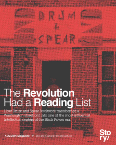 Drum and Spear Bookstore, KOLUMN Magazine, KOLUMN, African American News, Black News, African American Journalism, Black Journalism, African American History, Black History, African American Art, Black Art, African American Music, Black Music, African American Wealth, Black Wealth, African American Education, Black Education, Historic Black University or College, HBCU