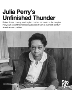 Julia Perry, KOLUMN, Cultural Infrastructure, African American News, Black News, African American Journalism, Black Journalism, African American History, Black History, African American Art, Black Art, African American Music, Black Music, African American Wealth, Black Wealth, African American Education, Black Education, Historic Black University or College, HBCU