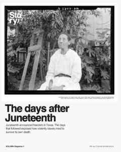 Juneteenth, Galveston, KOLUMN, KOLUMN Magazine, Cultural Infrastructure, African American News, Black News, African American Journalism, Black Journalism, African American History, Black History, African American Art, Black Art, African American Music, Black Music, African American Wealth, Black Wealth, African American Education, Black Education, Historic Black University or College, HBCU