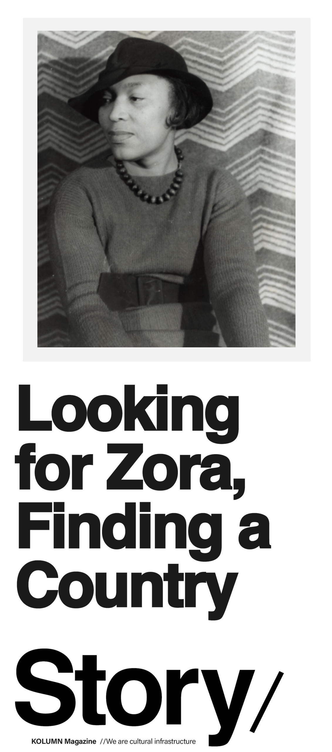 Zora Neale Hurston, KOLUMN, KOLUMN Magazine, Cultural Infrastructure, African American News, Black News, African American Journalism, Black Journalism, African American History, Black History, African American Art, Black Art, African American Music, Black Music, African American Wealth, Black Wealth, African American Education, Black Education, Historic Black University or College, HBCU