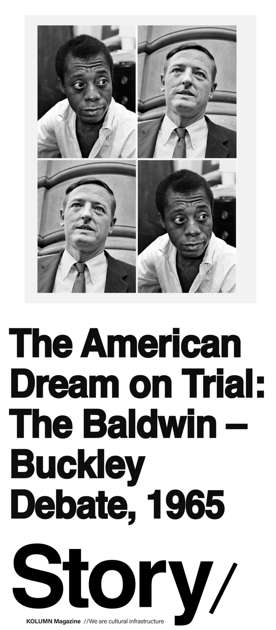 William F. Buckley, James Baldwin, KOLUMN, Cultural Infrastructure, African American News, Black News, African American Journalism, Black Journalism, African American History, Black History, African American Art, Black Art, African American Music, Black Music, African American Wealth, Black Wealth, African American Education, Black Education, Historic Black University or College, HBCU