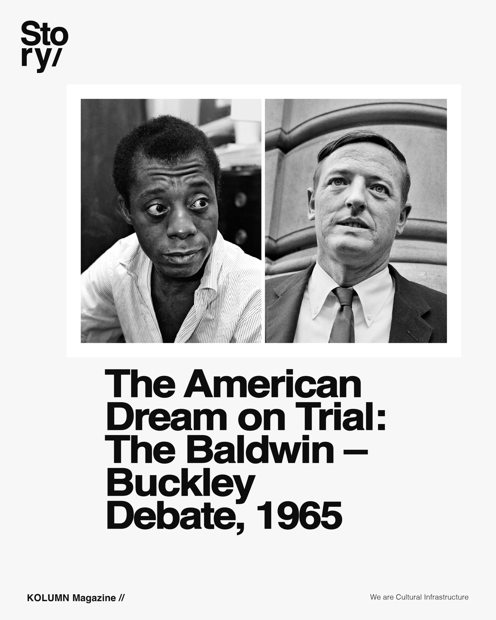 William F. Buckley, James Baldwin, KOLUMN, Cultural Infrastructure, African American News, Black News, African American Journalism, Black Journalism, African American History, Black History, African American Art, Black Art, African American Music, Black Music, African American Wealth, Black Wealth, African American Education, Black Education, Historic Black University or College, HBCU