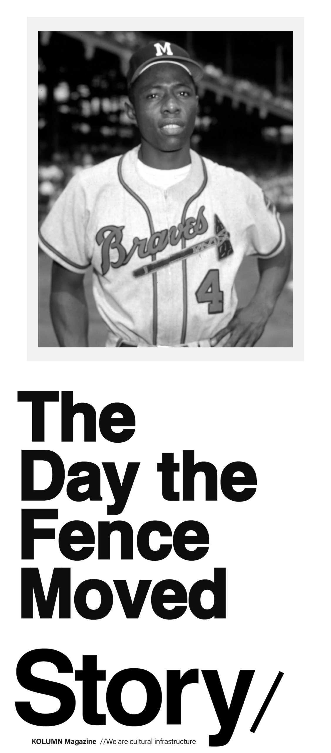 Hank Aaron, KOLUMN, KOLUMN Magazine, Cultural Infrastructure, African American News, Black News, African American Journalism, Black Journalism, African American History, Black History, African American Art, Black Art, African American Music, Black Music, African American Wealth, Black Wealth, African American Education, Black Education, Historic Black University or College, HBCU