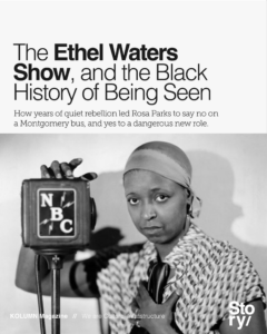 The Ethel Waters Show, KOLUMN Magazine, KOLUMN, African American News, Black News, African American Journalism, Black Journalism, African American History, Black History, African American Art, Black Art, African American Music, Black Music, African American Wealth, Black Wealth, African American Education, Black Education, Historic Black University or College, HBCU