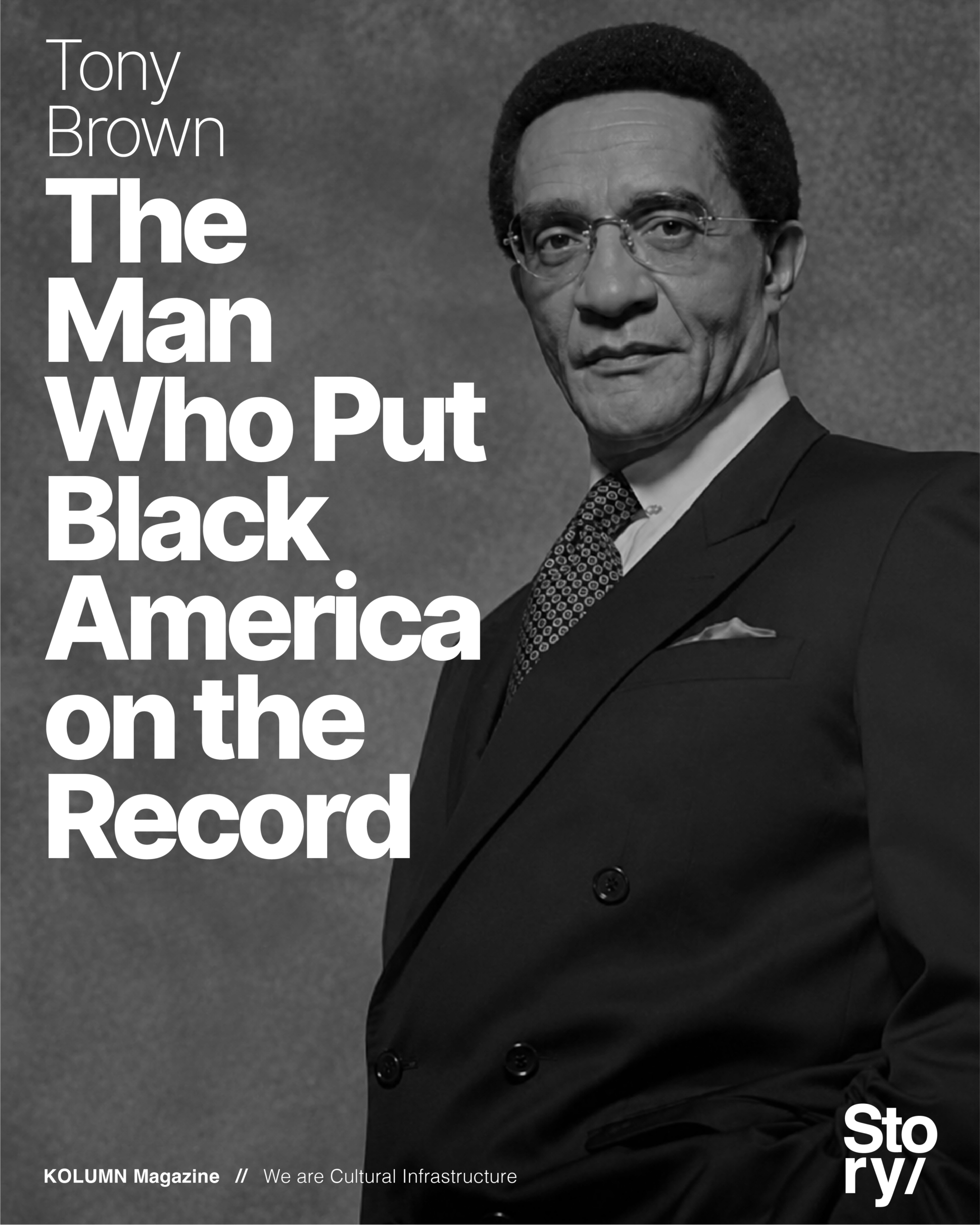 Tony Brown, KOLUMN Magazine, Cultural Infrastructure, African American News, Black News, African American Journalism, Black Journalism, African American History, Black History, African American Art, Black Art, African American Music, Black Music, African American Wealth, Black Wealth, African American Education, Black Education, Historic Black University or College, HBCU